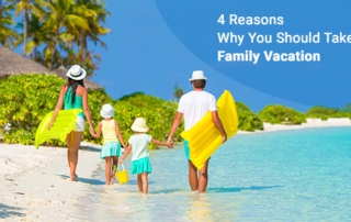 Family walking on beach with floating toys and beach pails. Text: 4 Reasons Why You Should Take a Family Vacation.