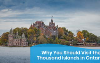 Island with castles. Text: Why You Should Visit the Thousand Islands in Ontario